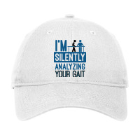 I'm Silently Analyzing Your Gait Funny Pt Adjustable Cap | Artistshot