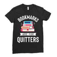 Funny Bookmarks Are For Quitters Reading Librarian Ladies Fitted T-shirt | Artistshot