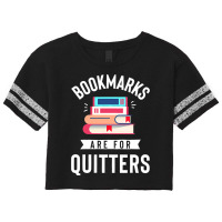 Funny Bookmarks Are For Quitters Reading Librarian Scorecard Crop Tee | Artistshot