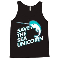 Funny Save The Sea Unicorn Narwhal T Shirt Tank Top | Artistshot