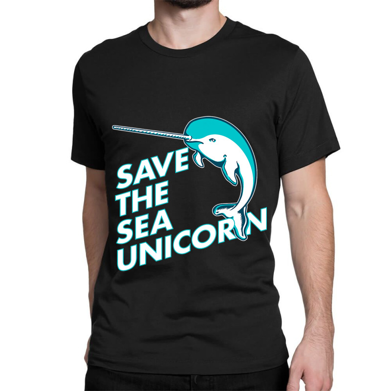 Funny Save The Sea Unicorn Narwhal T Shirt Classic T-shirt by RowdyTroutman | Artistshot