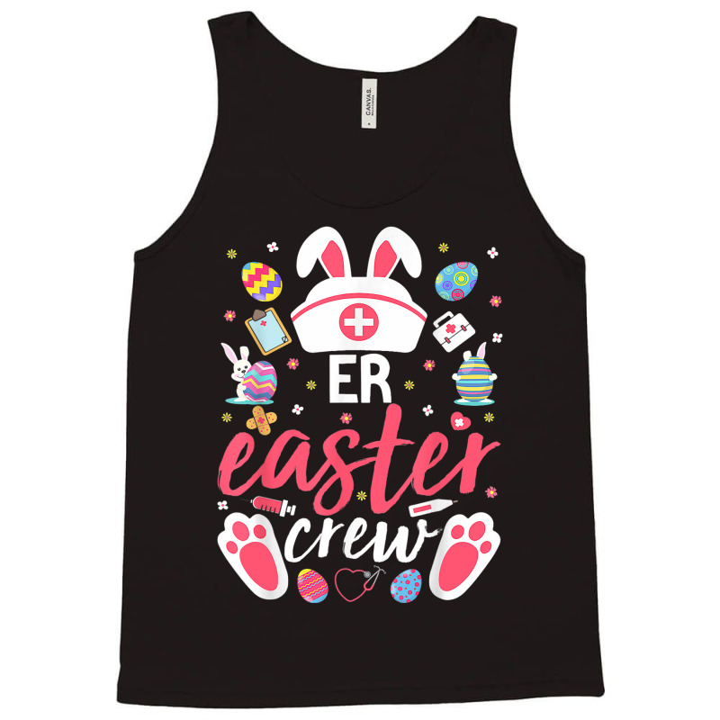 Er Easter Nurse Crew Easter Day Emergency Room Nur Tank Top | Artistshot