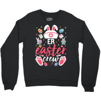 Er Easter Nurse Crew Easter Day Emergency Room Nur Crewneck Sweatshirt | Artistshot