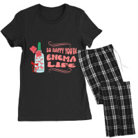 So Happy Youre Enema Life Funny Nurse Happy Valent Women's Pajamas Set | Artistshot