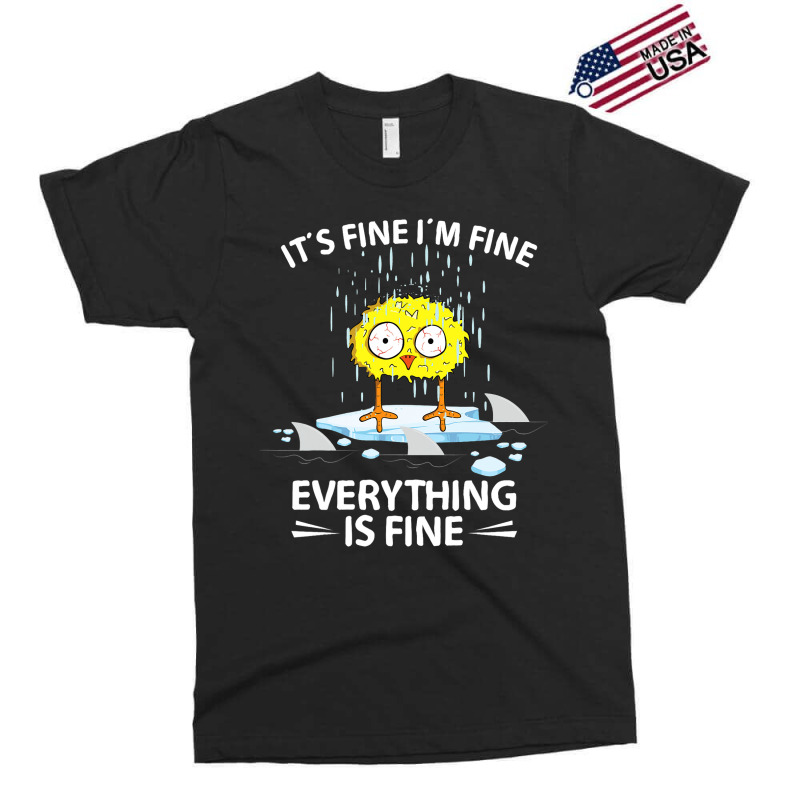 Sarcastic Chick Im Fine Its Fine Everything Is Fin Exclusive T-shirt | Artistshot