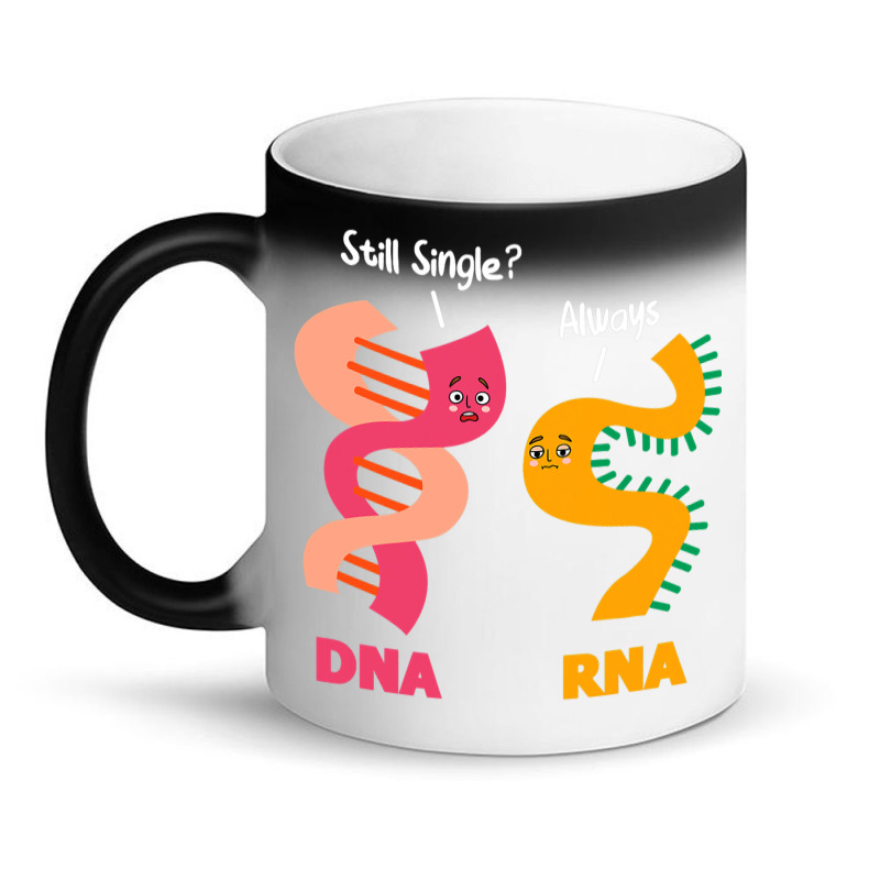 Still Single Always Dna Rna Chains Biology Lover B Magic Mug | Artistshot