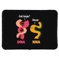 Still Single Always Dna Rna Chains Biology Lover B Rectangle Patch | Artistshot