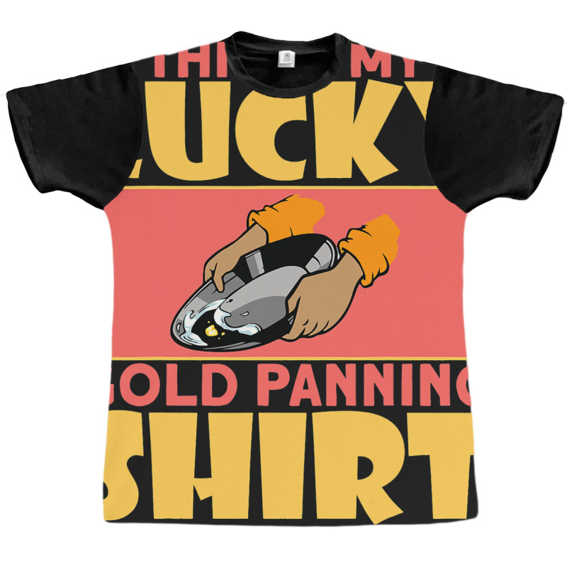 This Is My Lucky Gold Panning Shirt Miner Treasure Graphic T-shirt by CharleaPeguer | Artistshot