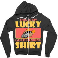 This Is My Lucky Gold Panning Shirt Miner Treasure Zipper Hoodie | Artistshot