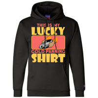 This Is My Lucky Gold Panning Shirt Miner Treasure Champion Hoodie | Artistshot