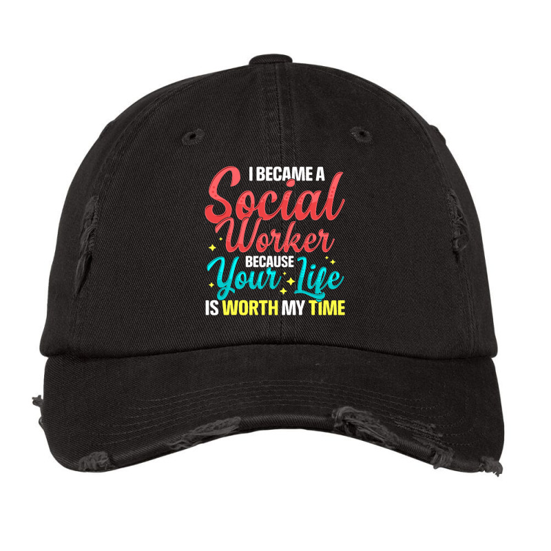 Social Services Worker Quote Worth My Time Appreci Vintage Cap by BreydenKhoury | Artistshot