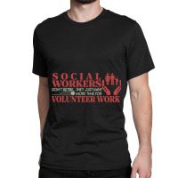 They Just Have More Time For Volunteer Retired Soc Classic T-shirt | Artistshot