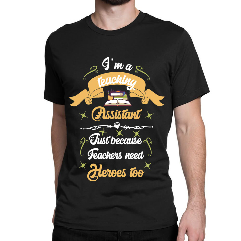 Teaching Assistant Psychologist School Social Work Classic T-shirt by EmranKwak | Artistshot