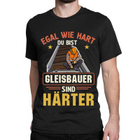 Track Builder Rail Worker Construction Employees P Classic T-shirt | Artistshot