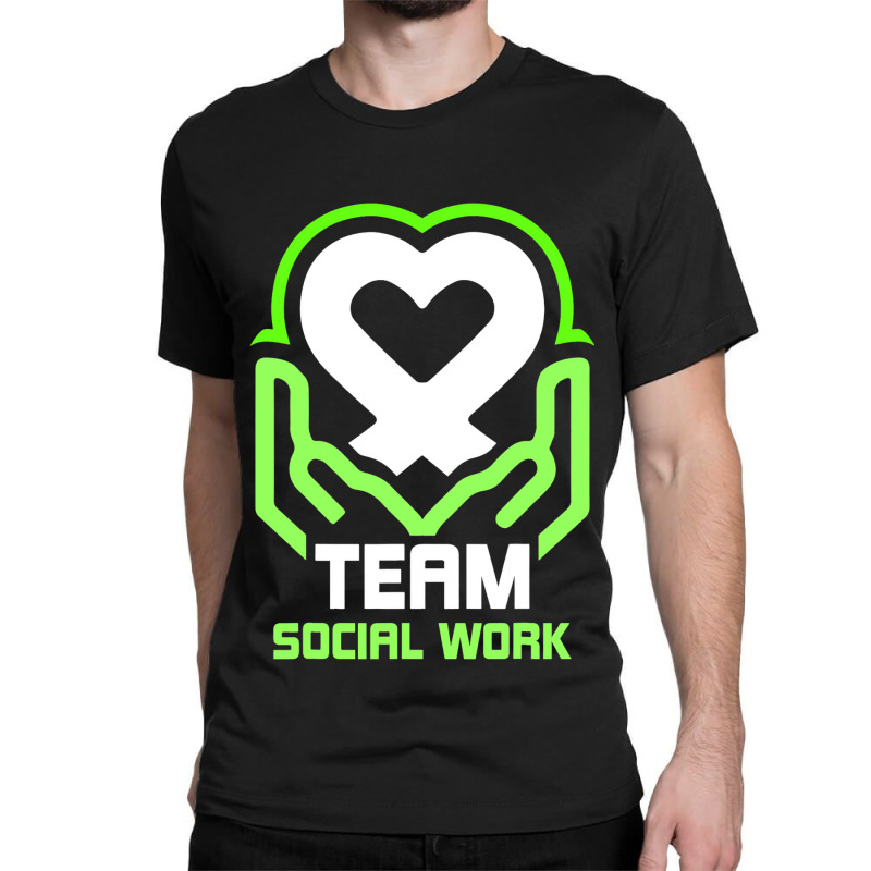 Team Social Work Worker Graduation Job Classic T-shirt by AdrielleKirkman | Artistshot