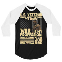 U.s Veteran Peace Is Not My Profession Its Yours W 3/4 Sleeve Shirt | Artistshot