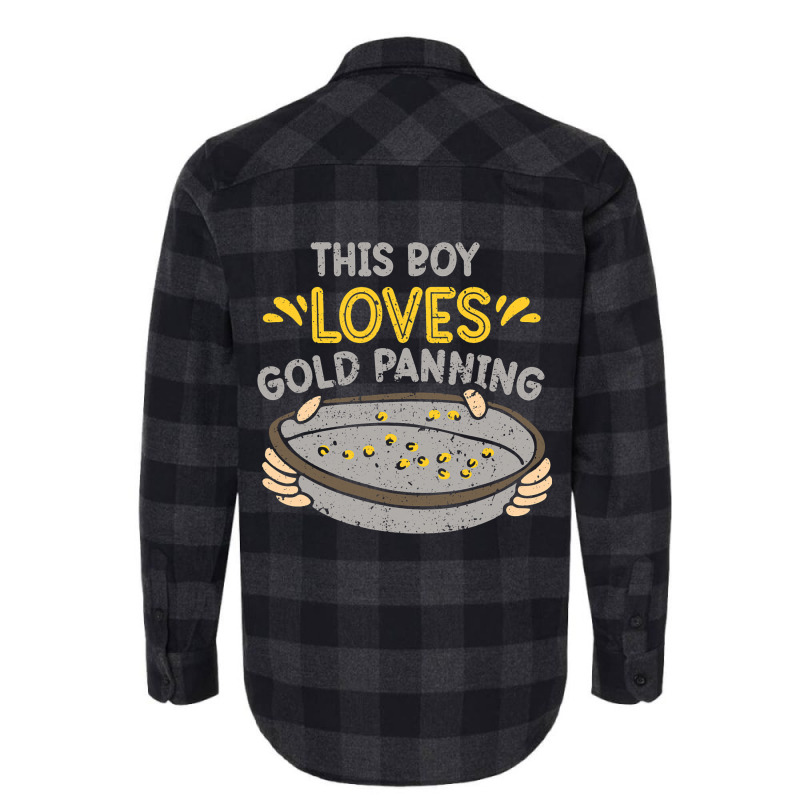 This Boy Loves Gold Panning Hobby Digging Pan Digg Flannel Shirt by GiovayPool | Artistshot