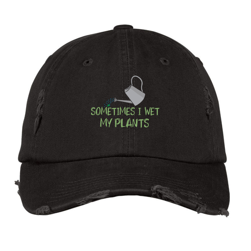 Sometimes I Wet My Plants Funny Gardening Joke Saying With Cute Little Vintage Cap | Artistshot