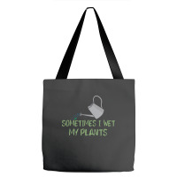 Sometimes I Wet My Plants Funny Gardening Joke Saying With Cute Little Tote Bags | Artistshot