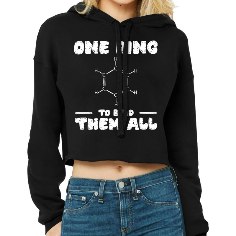 Ring To Bind Them All Chemistry Benzene Ring Molec Cropped Hoodie by LilahHutchinson | Artistshot