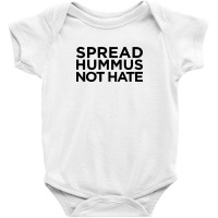 Spread Hummus Not Hate Baby Bodysuit | Artistshot