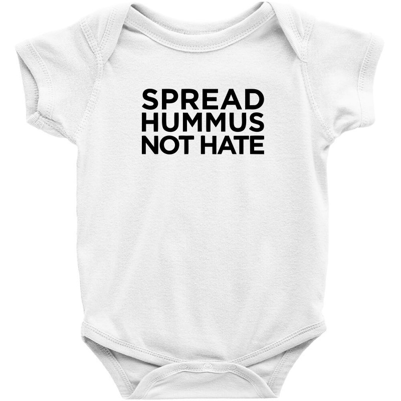 Spread Hummus Not Hate Baby Bodysuit by hoseptrinty | Artistshot