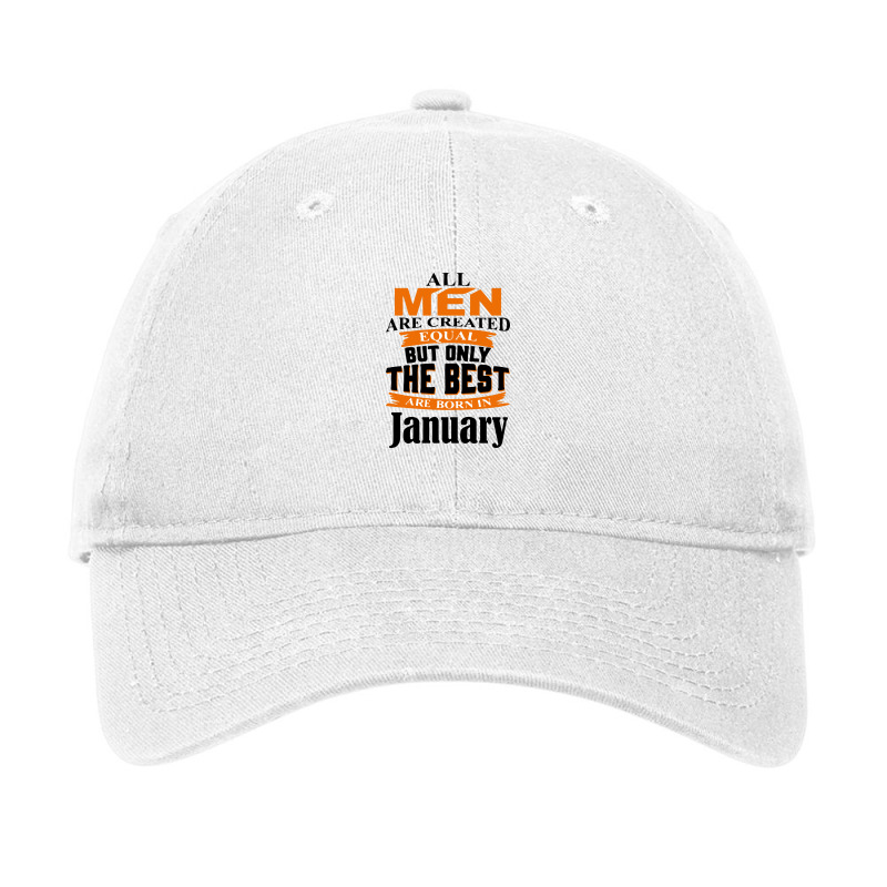 All Men Are Created January Adjustable Cap by didiergrobak | Artistshot