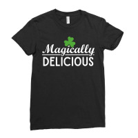 St Patricks Day Magically Delicious Green Clover Leaf Of Lucky Shamroc Ladies Fitted T-shirt | Artistshot