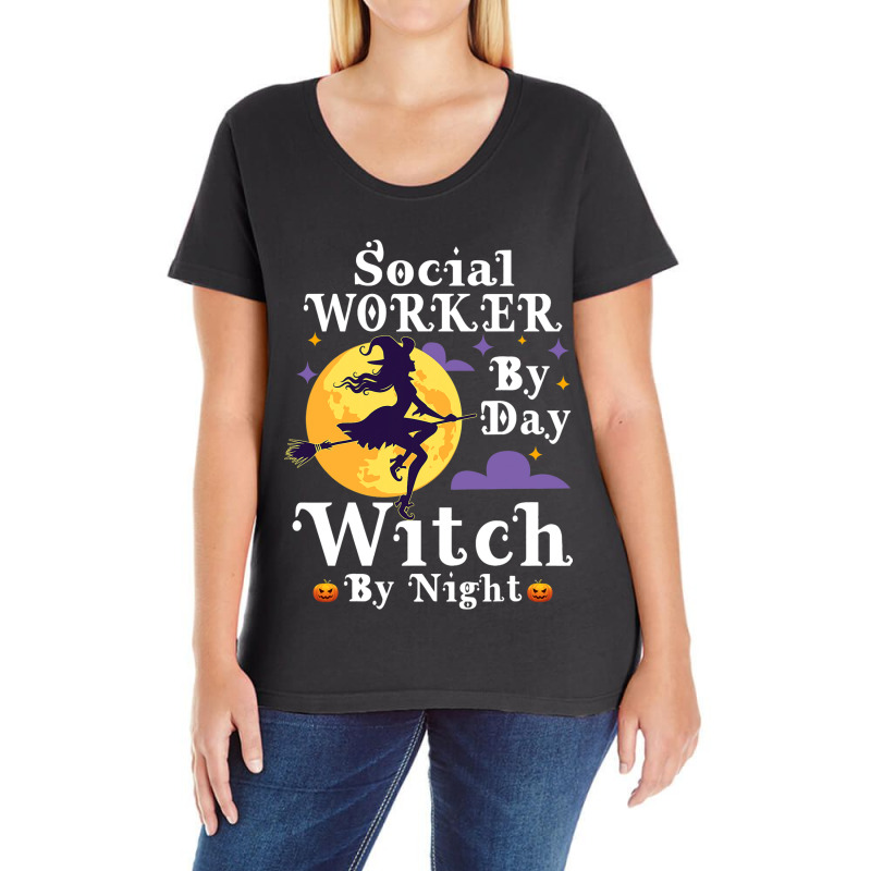 Social Worker By Day Witch By Night Socialwork Hal Ladies Curvy T-Shirt by FriedaBarcia | Artistshot