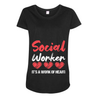 Social Worker Its A Work Of Heart For Men Women 1 Maternity Scoop Neck T-shirt | Artistshot