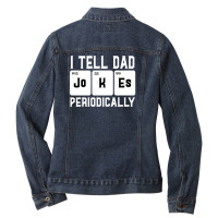 I Tell Dad Jokes Periodically Ladies Denim Jacket | Artistshot