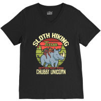 Sloth Hiking Team Sloth Rides Chubby Unicorn Hikin V-neck Tee | Artistshot