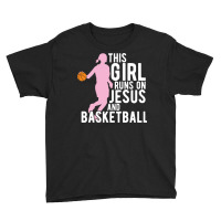 This Girl Runs On Jesus And Basketball Christian Girls Players Cute Gi Youth Tee | Artistshot