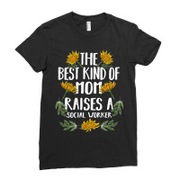 The Best Kind Of Mom Raises A Social Worker Gift Ladies Fitted T-shirt | Artistshot