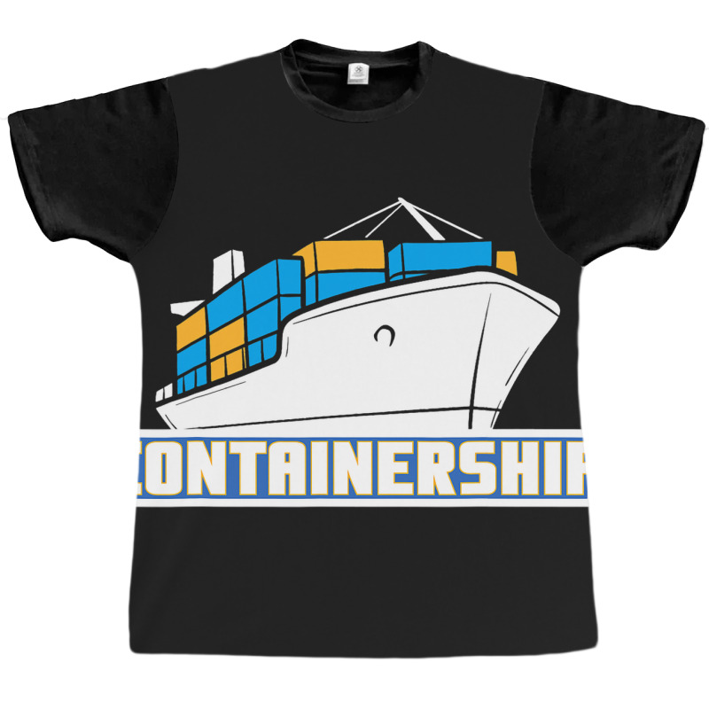 Containership Ship Captain Seaman Sailor Mariner S Graphic T-shirt by KochDestines | Artistshot