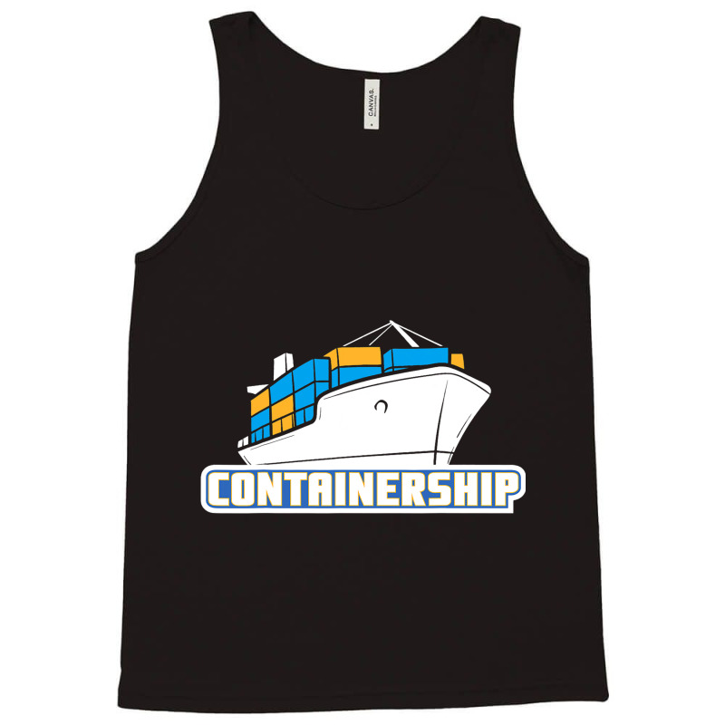 Containership Ship Captain Seaman Sailor Mariner S Tank Top by KochDestines | Artistshot