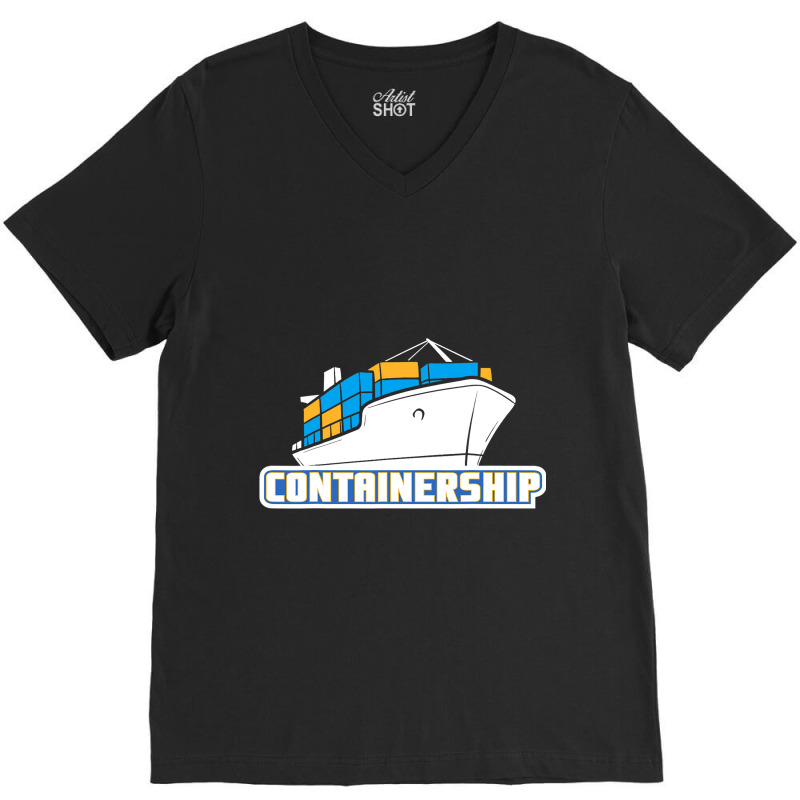 Containership Ship Captain Seaman Sailor Mariner S V-Neck Tee by KochDestines | Artistshot