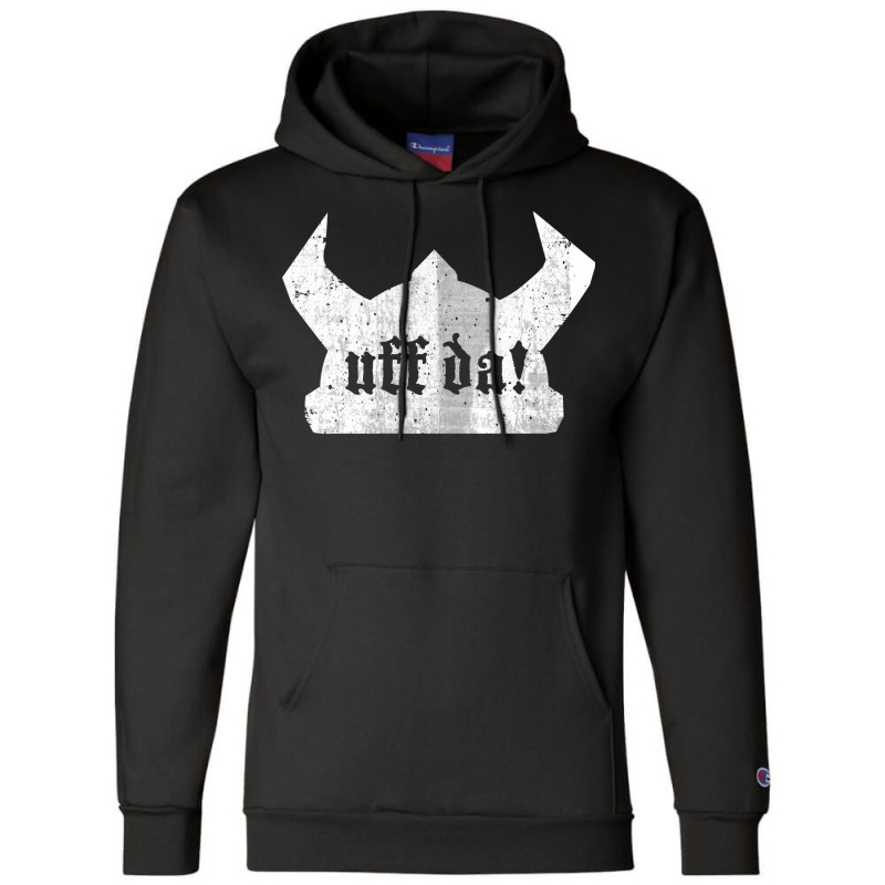 Uff Da Viking Helmet Funny Norwegian Saying Of Surprise Champion Hoodie | Artistshot