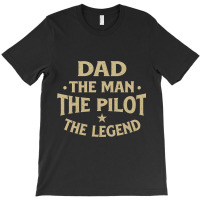 Dad The Man The Pilot The Legend Airlines Airplane T-shirt | Artistshot