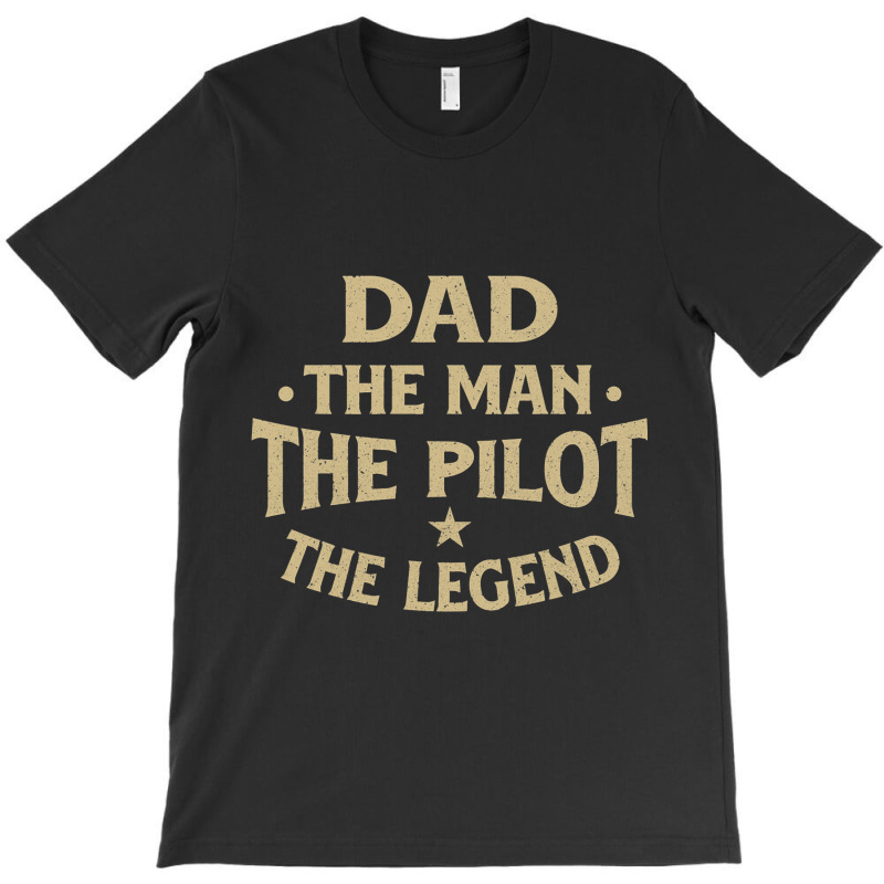 Dad The Man The Pilot The Legend Airlines Airplane T-shirt | Artistshot