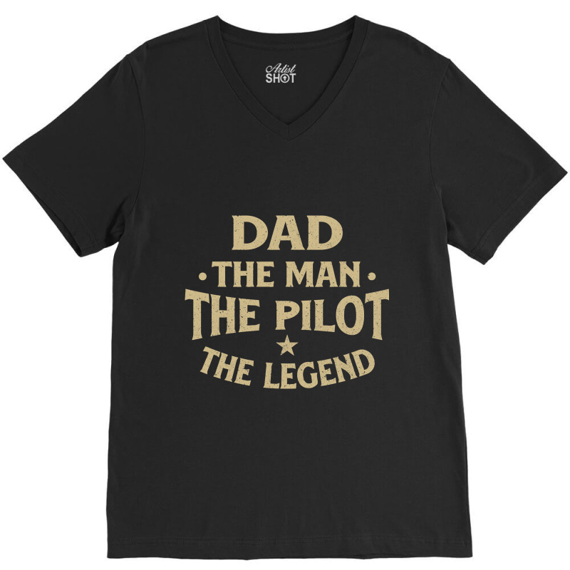 Dad The Man The Pilot The Legend Airlines Airplane V-neck Tee | Artistshot