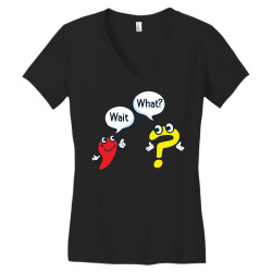 wait what question mark and comma funny punctuation grammar quote Women's V-Neck T-Shirt | Artistshot
