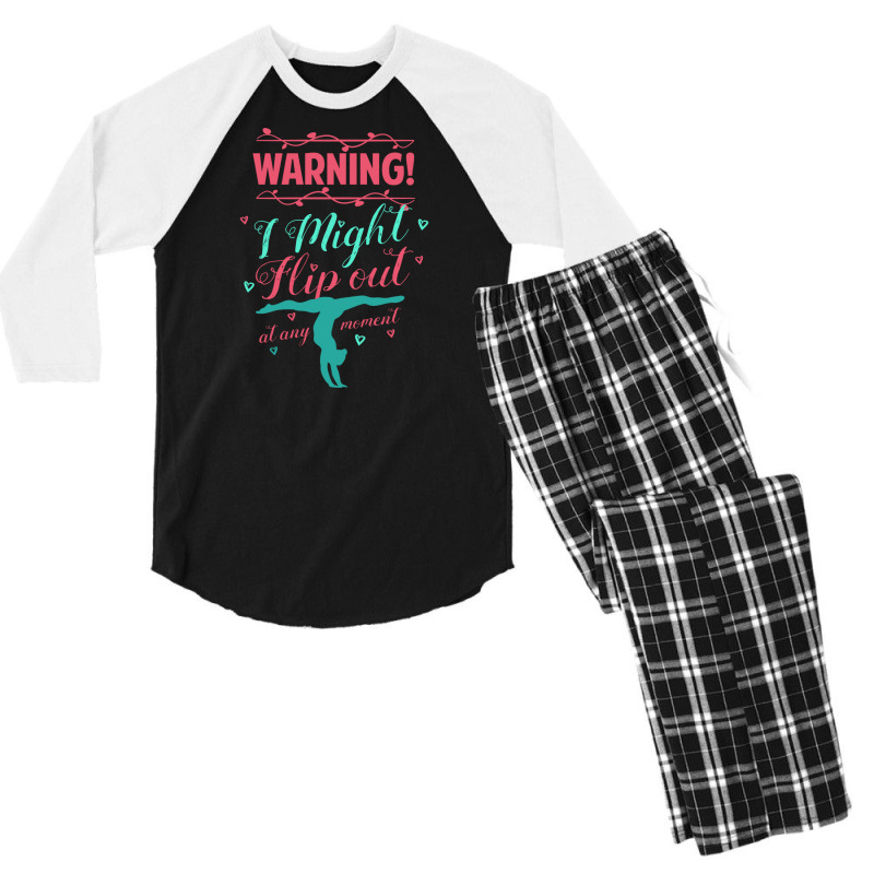 Warning! I Might Flip Out At Any Moment Funny Gymnast Girl Men's 3/4 Sleeve Pajama Set | Artistshot