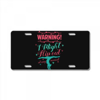 Warning! I Might Flip Out At Any Moment Funny Gymnast Girl License Plate | Artistshot