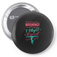 Warning! I Might Flip Out At Any Moment Funny Gymnast Girl Pin-back Button | Artistshot