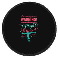 Warning! I Might Flip Out At Any Moment Funny Gymnast Girl Round Patch | Artistshot