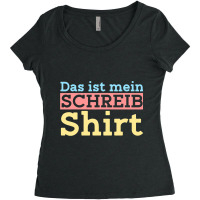 Das Ist Mein Schreibshirt Writer Author Women's Triblend Scoop T-shirt | Artistshot