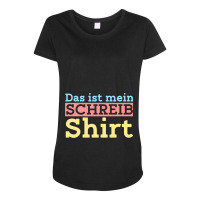 Das Ist Mein Schreibshirt Writer Author Maternity Scoop Neck T-shirt | Artistshot