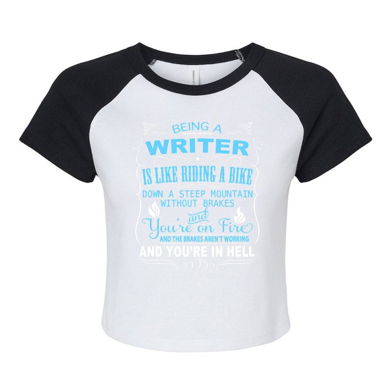 Funny Being A Writer Is Like Riding A Bike Raglan Crop Top by KamariSalisbur | Artistshot