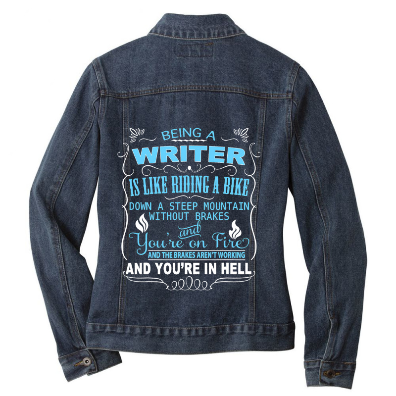 Funny Being A Writer Is Like Riding A Bike Ladies Denim Jacket by KamariSalisbur | Artistshot